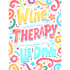 WINE: CHEAPER THAN THERAPY
