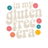 In my gluten-free era