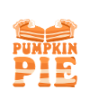 Whatever I'm having pumpkin pie