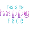 this is my happy face