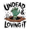 Zombie-Hand - Undead & Loving It