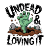 Zombie Hand - Undead & Loving It