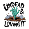Zombie Hand - Undead & Loving It