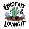 Zombie-Hand - Undead & Loving It