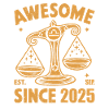 Awesome Since 2025 Libra Birthday
