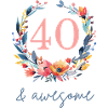 40 & awesome! customizable