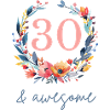 30 & awesome! customizable