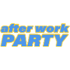 AFTER WORK PARTY