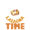 It's Lasagna Time