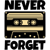 Kassette Retro Never Forget