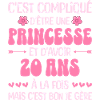 Femme Princesse Anniversaire 20 Ans