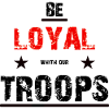 BE LOYAL