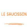 Le saucisson c'est la vie