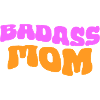Badass Mom