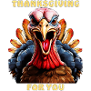 TURKEY THANKSGIVING FOR YOU