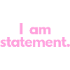 statement txt pink