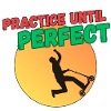 Practice Until Perfect - Scooter