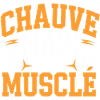 Chauve mais musclé