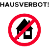 Hausverbot!