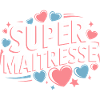 Super maîtresse
