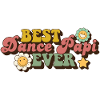 Best Dance Papi Ever Dad