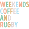 Weekends Coffee and Rugby Mom