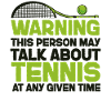 Funny Tennis Player Racket Warning
