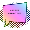 Low German, nothing comes from nothing