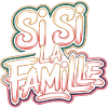 Si si la famille