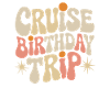 Cruise Birthday Trip