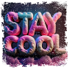 Stay cool text in 3D