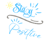 "Stay Positive"