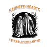 Haunted hearts eternally enchanted