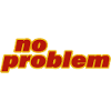 NO PROBLEM