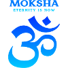 Moksha Eternity is Now