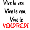 vive le VENDREDI
