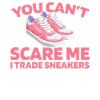 Sneakers You Cant Scare Me