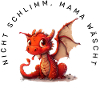Nicht schlimm, Mama wäscht (Drache)