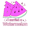 I carried a Watermelon