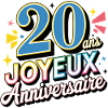 20 ans joyeux anniversaire