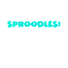 Sproodle
