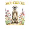Restez curieux, suricate mignon