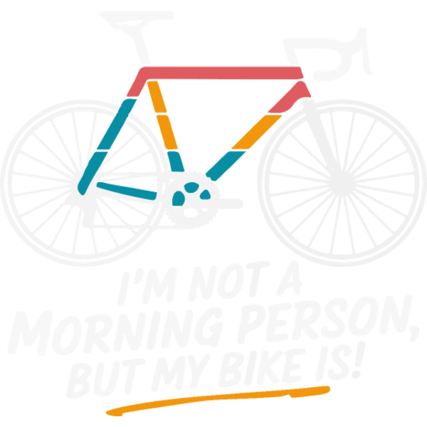 Koszulka "I’m not a morning person but my bike is"