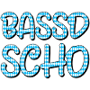 Bassd scho