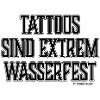 Tattoos sind extrem Wasserfest
