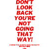 DON'T LOOK BACK !