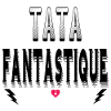 Tata Fantastique