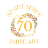 SO GUT SEHEN 70 JAHRE AUS!