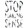 Stop Making Sense
