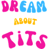 Dream about tits